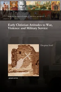 Early Christian Attitudes to War, Violence and Military Service_cover