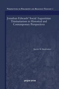 Jonathan Edwards' Social Augustinian Trinitarianism in Historical and Contemporary Perspectives_cover