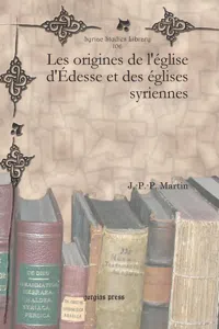 Les origines de l'église d'Édesse et des églises syriennes_cover