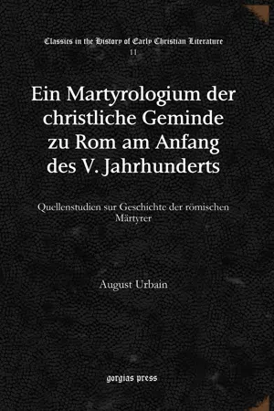 Ein Martyrologium der christliche Geminde zu Rom am Anfang des V. Jahrhunderts