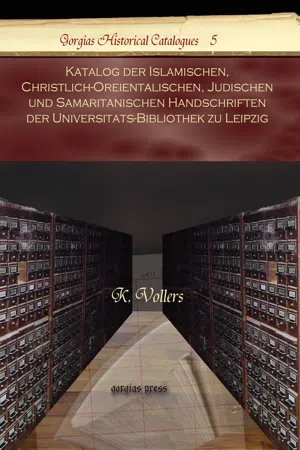 Katalog der Islamischen, Christlich-Oreientalischen, Judischen und Samaritanischen Handschriften der Universitats-Bibliothek zu Leipzig