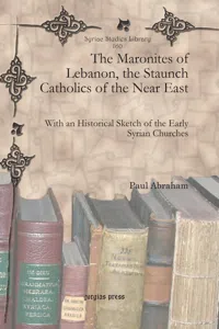 The Maronites of Lebanon, the Staunch Catholics of the Near East_cover