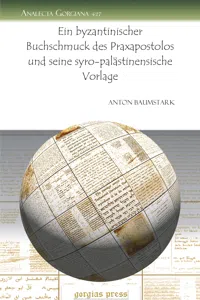 Ein byzantinischer Buchschmuck des Praxapostolos und seine syro-palästinensische Vorlage_cover