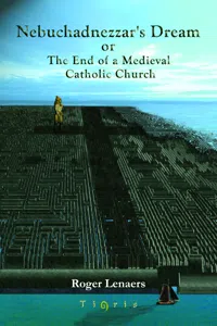 Nebuchadnezzar's Dream or The End of a Medieval Catholic Church_cover