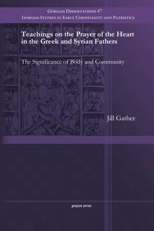 Teachings on the Prayer of the Heart in the Greek and Syrian Fathers