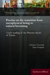 Proclus on the transition from metaphysical being to natural becoming_cover