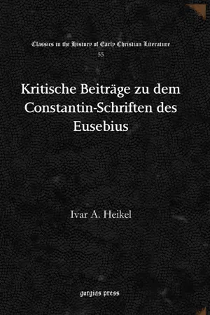 Kritische Beiträge zu dem Constantin-Schriften des Eusebius