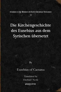 Die Kirchengeschichte des Eusebius aus dem Syrischen übersetzt_cover