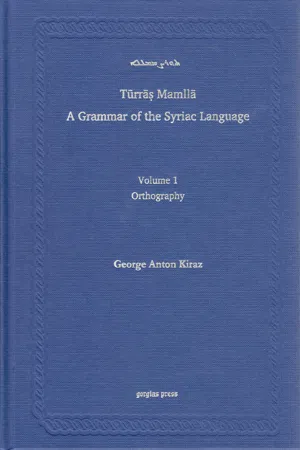 Syriac Orthography (A Grammar of the Syriac Language, Volume 1)