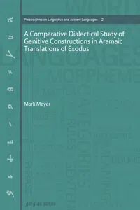 A Comparative Dialectical Study of Genitive Constructions in Aramaic Translations of Exodus_cover