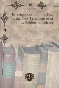 Investigations into the Text of the New Testament used by Rabbula of Edessa_cover