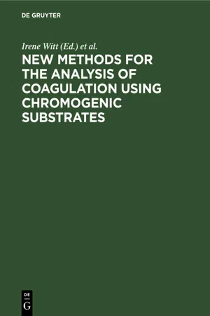 New methods for the analysis of coagulation using chromogenic substrates