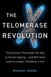 The Telomerase Revolution_cover
