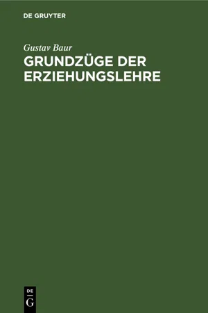 Grundzüge der Erziehungslehre