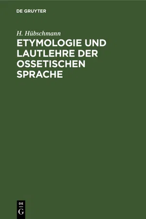 Etymologie und Lautlehre der ossetischen Sprache