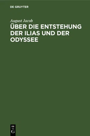 Über die Entstehung der Ilias und der Odyssee