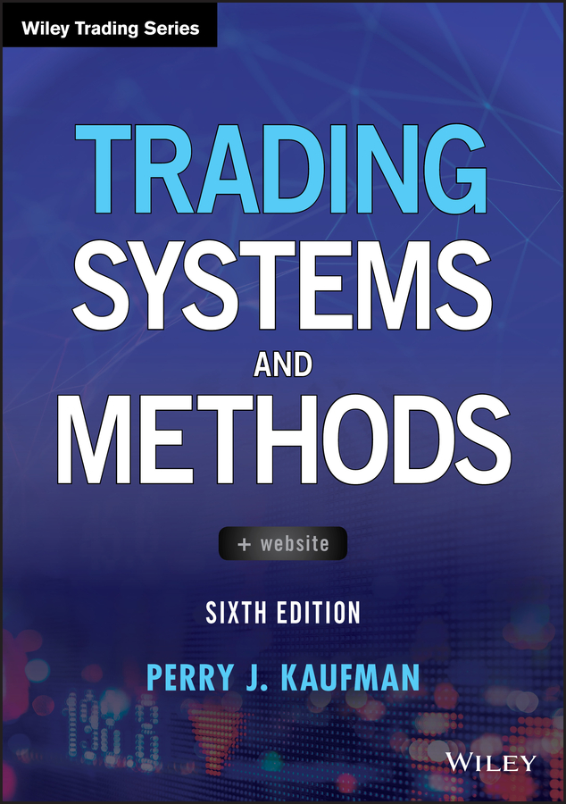 PDF] Trading Systems and Methods by Perry J. Kaufman, 6th edition