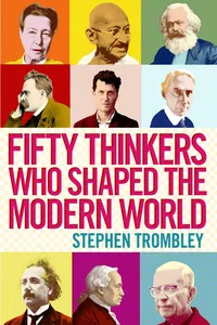 Fifty Thinkers Who Shaped the Modern World_cover