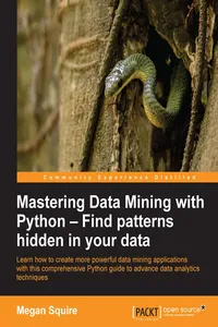 Mastering Data Mining with Python – Find patterns hidden in your data_cover