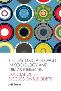 The Systemic Approach in Sociology and Niklas Luhmann_cover