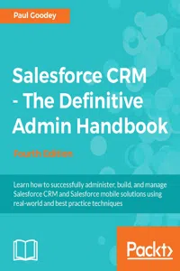 Salesforce CRM - The Definitive Admin Handbook - Fourth Edition_cover