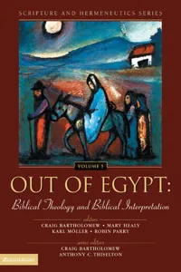 Out of Egypt: Biblical Theology and Biblical Interpretation_cover