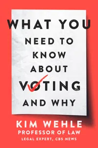 What You Need to Know About Voting--and Why_cover