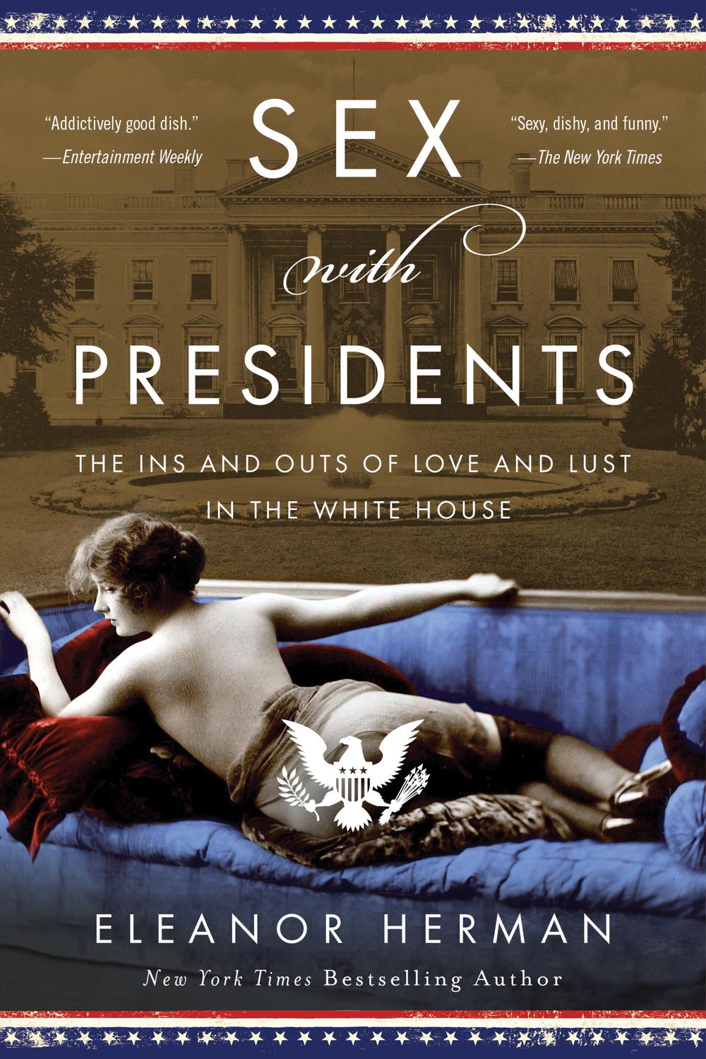 PDF] Sex with Presidents by Eleanor Herman | 9780063021914, 9780062970572