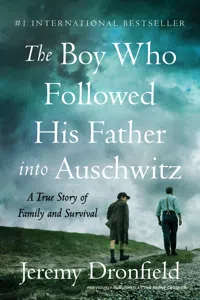 The Boy Who Followed His Father into Auschwitz_cover