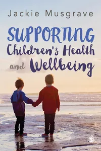 Supporting Children′s Health and Wellbeing_cover