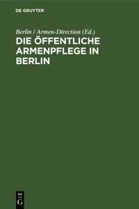 Die öffentliche Armenpflege in Berlin_cover