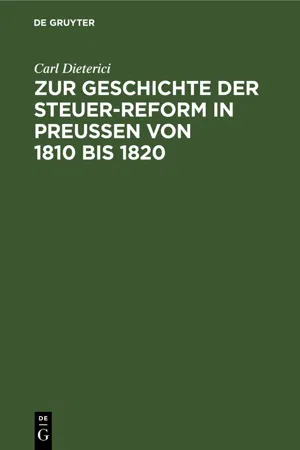 Zur Geschichte der Steuer-Reform in Preußen von 1810 bis 1820