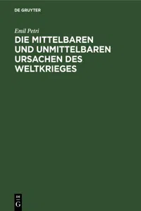 Die mittelbaren und unmittelbaren Ursachen des Weltkrieges_cover