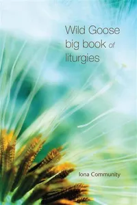 Wild Goose Big Book of Liturgies_cover