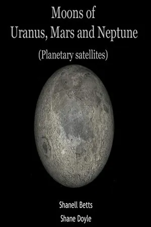 Moons of Uranus, Mars and Neptune (Planetary satellites)