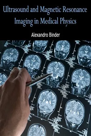 Ultrasound and Magnetic Resonance Imaging in Medical Physics