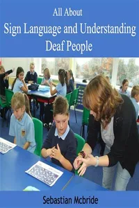 All About Sign Language and Understanding Deaf People_cover