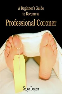 Beginner's Guide to Become a Professional Coroner, A_cover