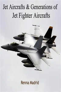 Jet Aircrafts & Generations of Jet Fighter Aircrafts_cover