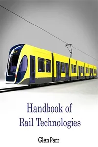 Handbook of Rail Technologies_cover