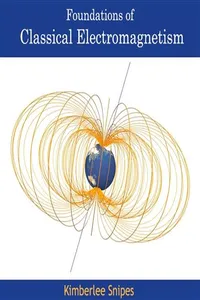 Foundations of Classical Electromagnetism_cover