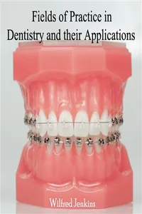 Fields of Practice in Dentistry and their Applications_cover