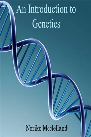 Introduction to Genetics, An