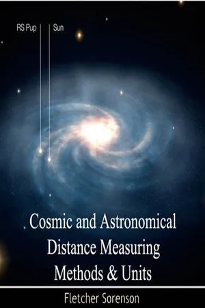 Cosmic and Astronomical Distance Measuring Methods & Units