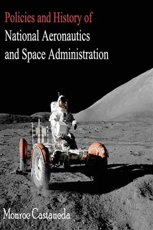 Policies and History of National Aeronautics and Space Administration