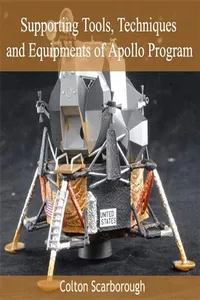 Supporting Tools, Techniques and Equipments of Apollo Program_cover