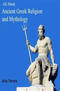 All About Ancient Greek Religion and Mythology_cover