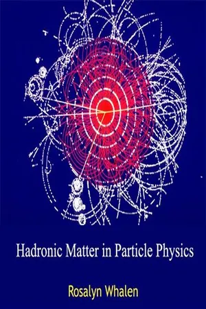 Hadronic Matter in Particle Physics