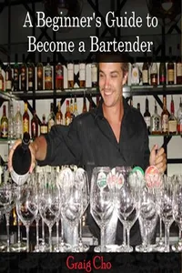Beginner's Guide to Become a Bartender, A_cover