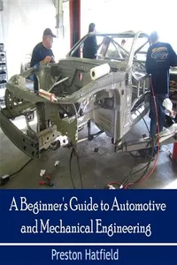 Beginner's Guide to Automotive and Mechanical Engineering, A_cover